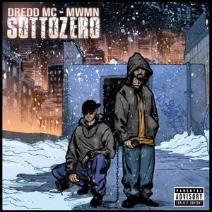 Sottozero (feat. Mwmn & Promo L'inverso) [Explicit]