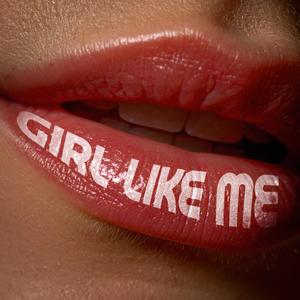 Girl Like Me