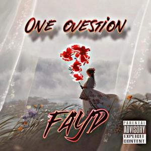 One Question (Explicit)