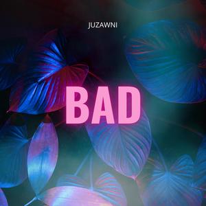 BAD (Bass Boosted) (Explicit)