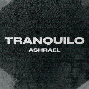 Tranquilo (feat. Blessed By Rey) [Explicit]