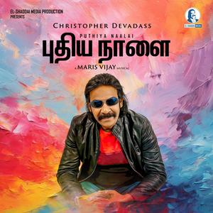 Puthiya Naalai (feat. Christopher Devadass)