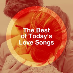 The Best of Today's Love Songs