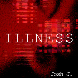 ILLNESS