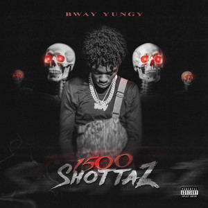 1500 Shottaz (Explicit)