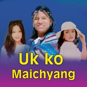 UK Ko Maichyang