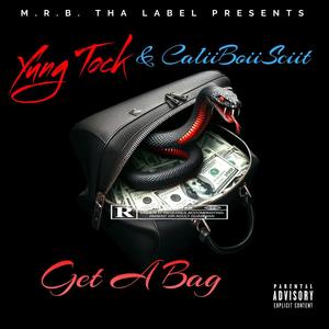 Get A Bag (feat. Calii Boii Sciit) (Explicit)