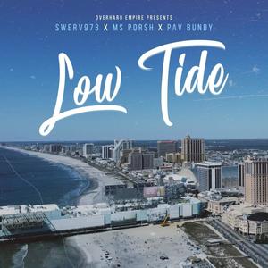 Low Tide (feat. Ms Porsh & Pav Bundy) [Explicit]
