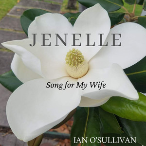 Jenelle (Song for My Wife)