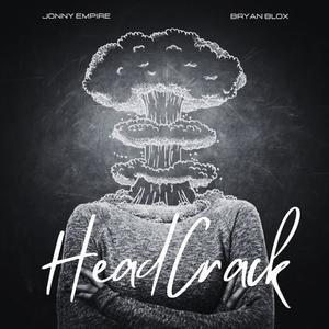 Headcrack (feat. Bryan Blox) (Explicit)