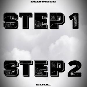 Step 1 Step 2 (feat. SOUL) [Explicit]