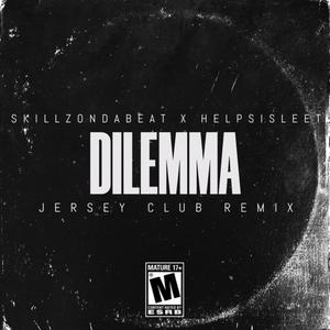 DILEMMA (feat. Helpsisleet)