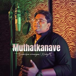 Muthatkanave (feat. Nicky.M)