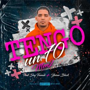 Tengo Un 70 (feat. Men2, Yeison Black & Jay Famah)