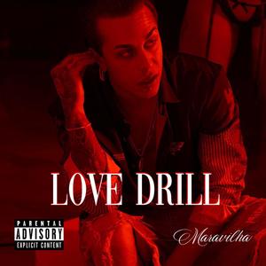 LOVE DRILL (Explicit)