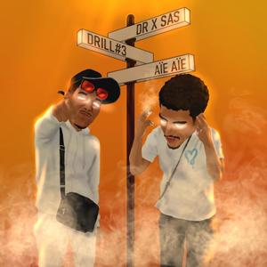 Drill#3 Aïe Aïe (feat. SAS) (Explicit)