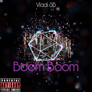 Boom boom (Explicit)