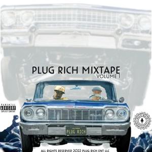 PLUG RICH MIXTAPE, Vol. 1 (Explicit)