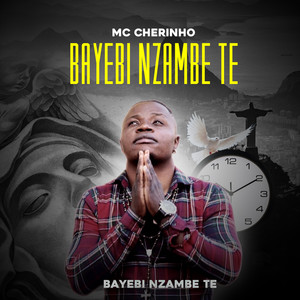 Bayebi Nzambe Te (Explicit)