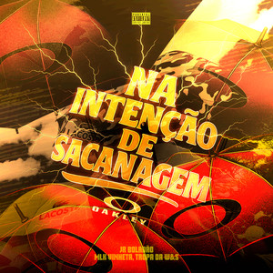 Na Intenção de Sacanagem (Explicit)