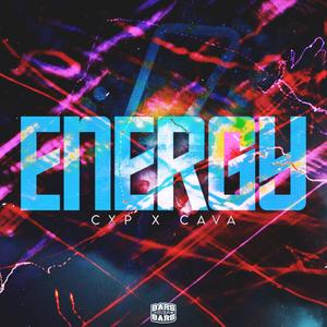 Energy (feat. CXP & Cava) (Explicit)