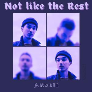 Not like the Rest (Explicit)