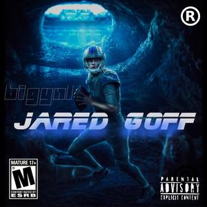 Jared Goff (Explicit)