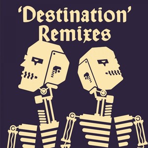 Destination Remixes