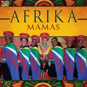 AFRICA Afrika Mamas: Afrika Mamas