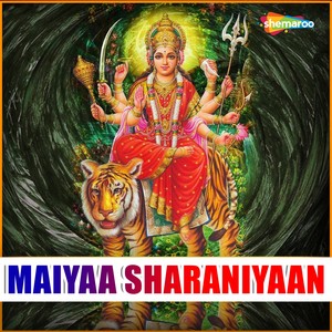 Maiyaa Sharaniyaan