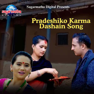 Pradeshiko Karma Dashain Song