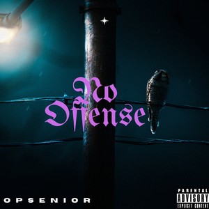 No Offense (Explicit)