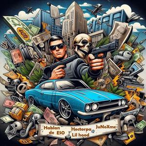 Hablan de eso (feat. Hectorpa & Lil hood) (Explicit)