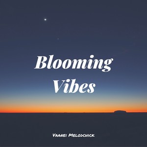 Blooming Vibes (Original Mix)