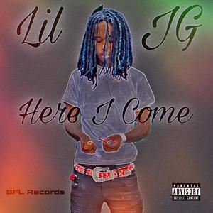 Here I Come (Explicit)