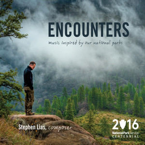 Encounters: Music Inspired By Our National Parks