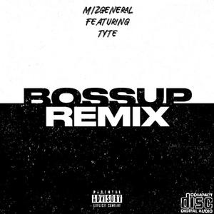 BOSS UP (feat. Tyte) [Remix version] [Explicit]