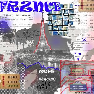 FRZNCE (feat. XÉNON 06)