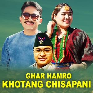 Ghar Hamro Khotang Chisapani