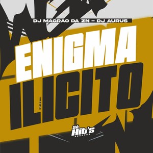 Enigma Ilicito (Explicit)
