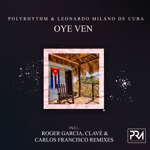 Oye Ven (Roger Garcia Extended Mix)