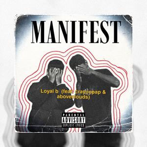 Manifest (feat. Crayon & Aboveclouds) [Explicit]