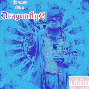 Dragonfly 2 (Explicit)