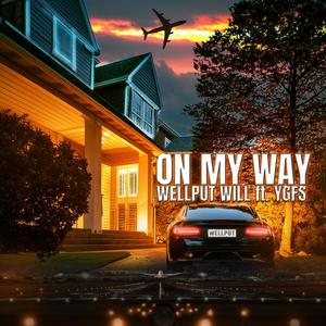 On My Way (feat. YGFS) [Explicit]