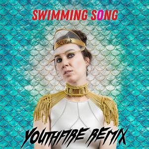 Swimming Song (Youthfire Remix)