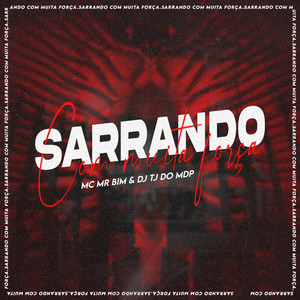 Sarrando Com Muita Força (Explicit)
