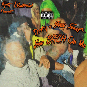 *****es On Me (Explicit)