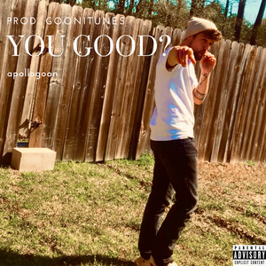 You Good (Explicit)