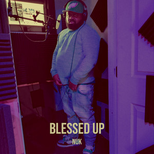 Blessed Up (Explicit)