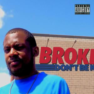 Broke (Explicit)